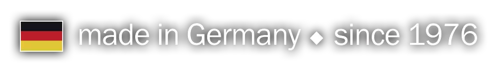 Made in Germany since 1976